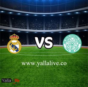 نتيجة مباراة سيلتك وريال مدريد بث مباشر اليوم 6-9-2022 يلا لايف دوري أبطال أوروبا