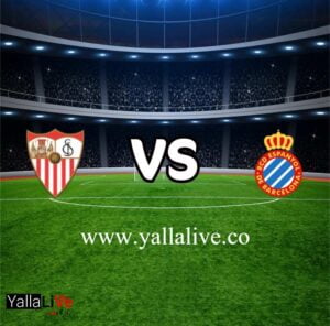 مشاهدة مباراة إسبانيول و إشبيلية بث مباشر اليوم 10-9-2022 يلا لايف الدوري الاسباني