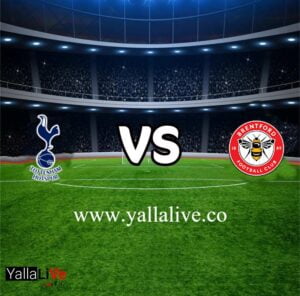معلومات مباراة برينتفورد وتوتنهام هوتسبر بث مباشر اليوم 26/12/2022 يلا لايف الدوري الانجليزي الممتاز
