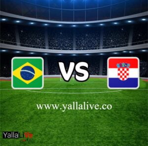 معلومات مباراة كرواتيا والبرازيل بث مباشر اليوم 9/12/2022 يلا لايف بطولة كأس العالم
