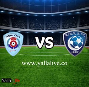 مشاهدة مباراة أبها والهلال بث مباشر اليوم يلا لايف الدوري السعودي الممتاز