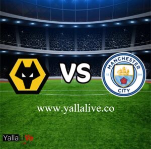 مشاهدة مباراة مانشستر سيتي وليفرهامبتون بث مباشر اليوم يلا لايف الدوري الانجليزي الممتاز