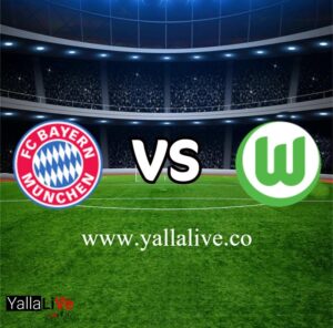 مشاهدة مباراة فولفسبورج وبايرن ميونخ بث مباشر اليوم يلا لايف بطولة الدوري الألماني الممتاز
