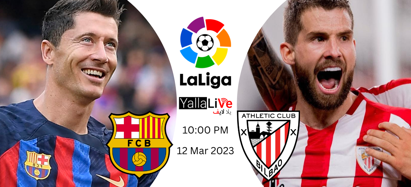 شاهد الآن مباراة برشلونة وأتلتيك بيلباو بث مباشر الدوري الإسباني 2023
