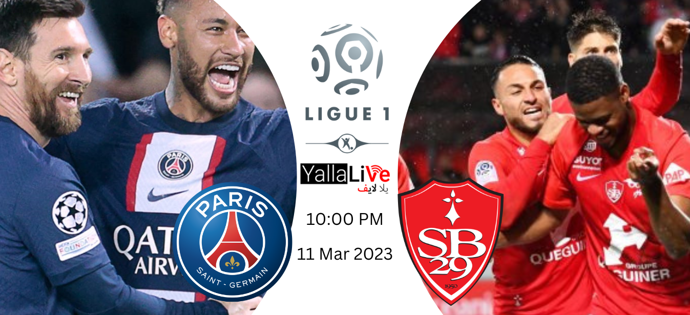 شاهد الآن مباراة باريس سان جيرمان وبريست بث مباشر الدوري الفرنسي 2023 يلا لايف
